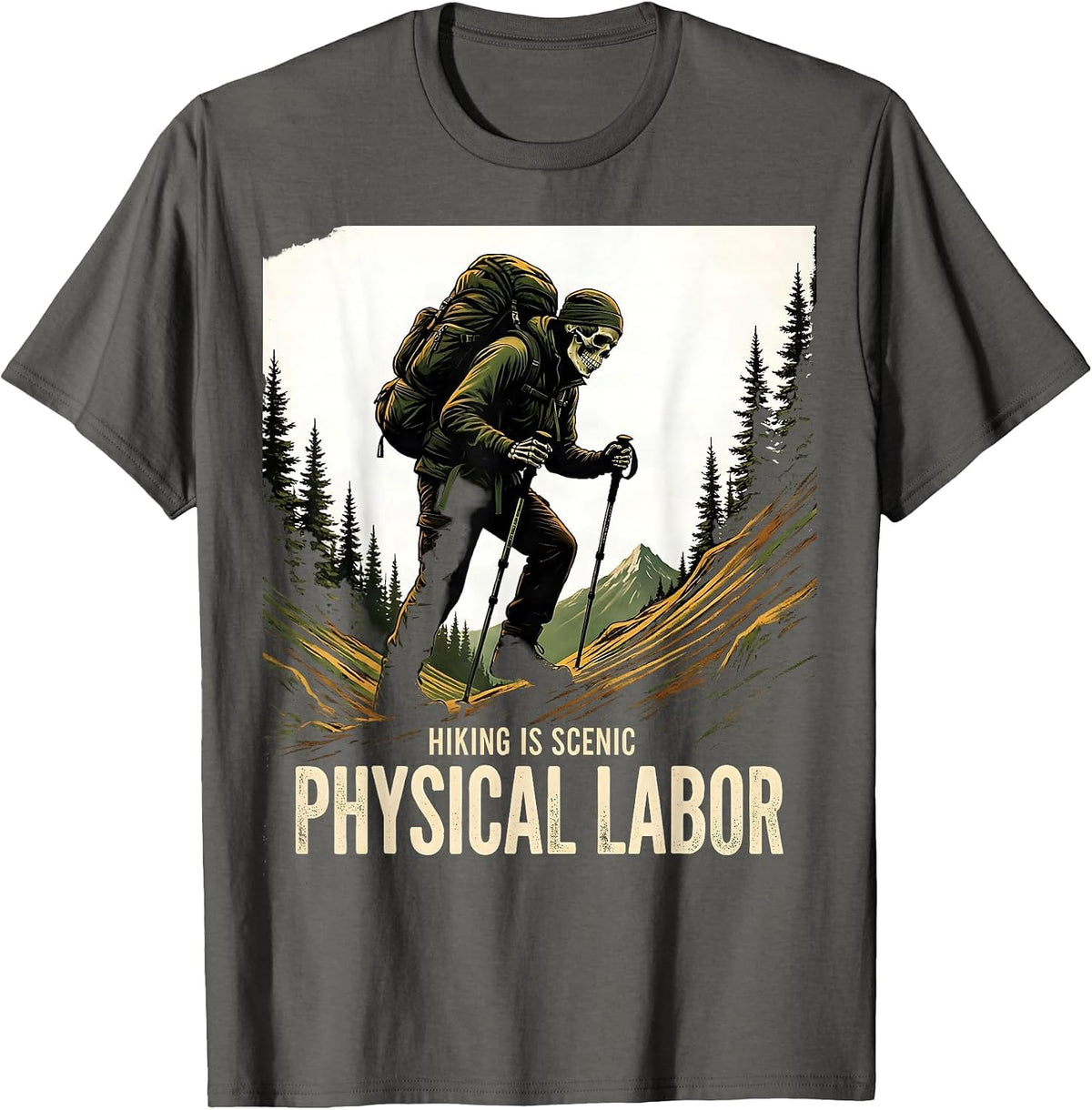 Hiking Is Scenic Physical Labor Vintage Skeleton Hiker Dad T-Shirt - Asphalt Grey