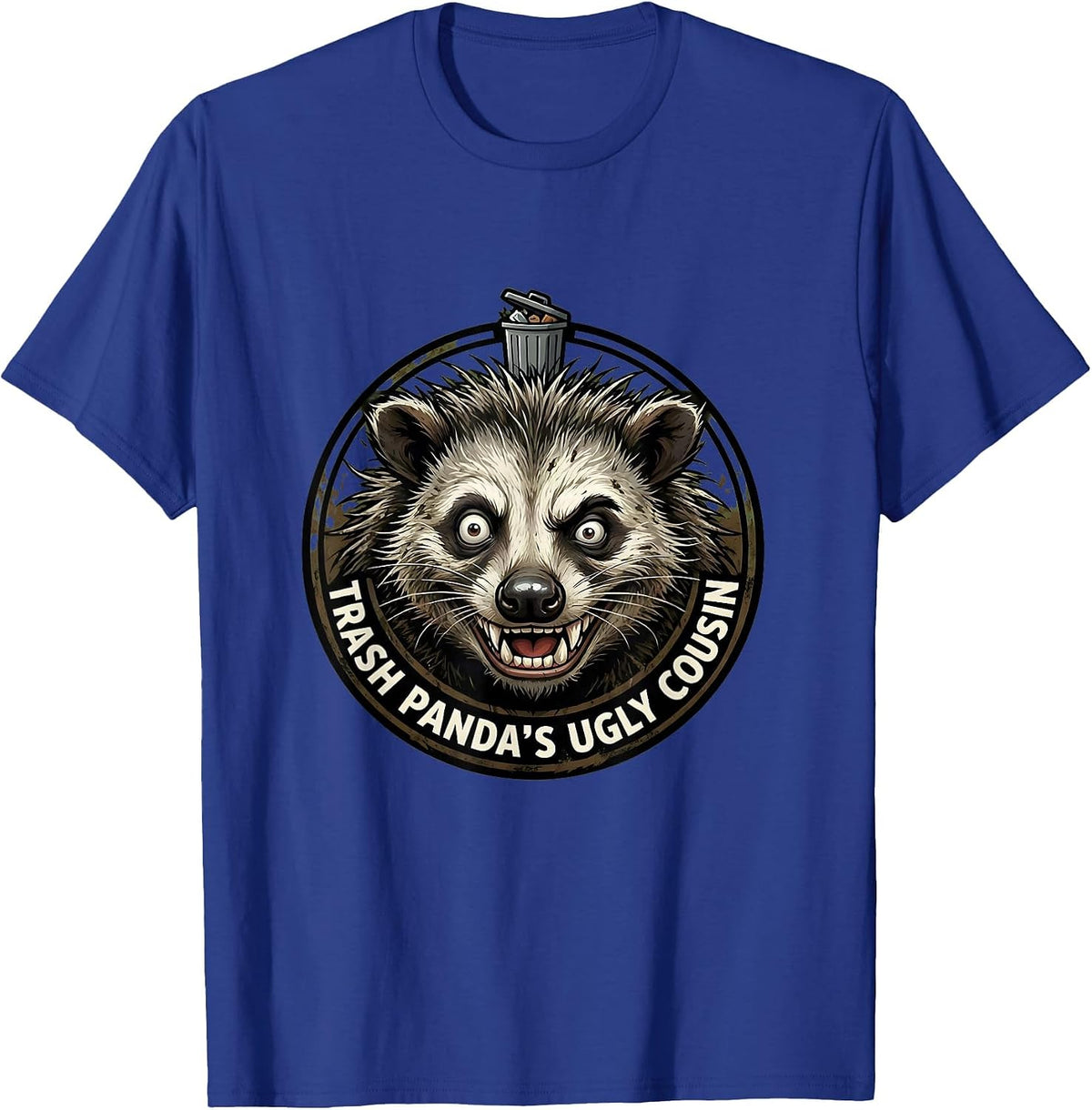 Trash Panda's Ugly Cousin Opossum Design T-Shirt - Royal Blue