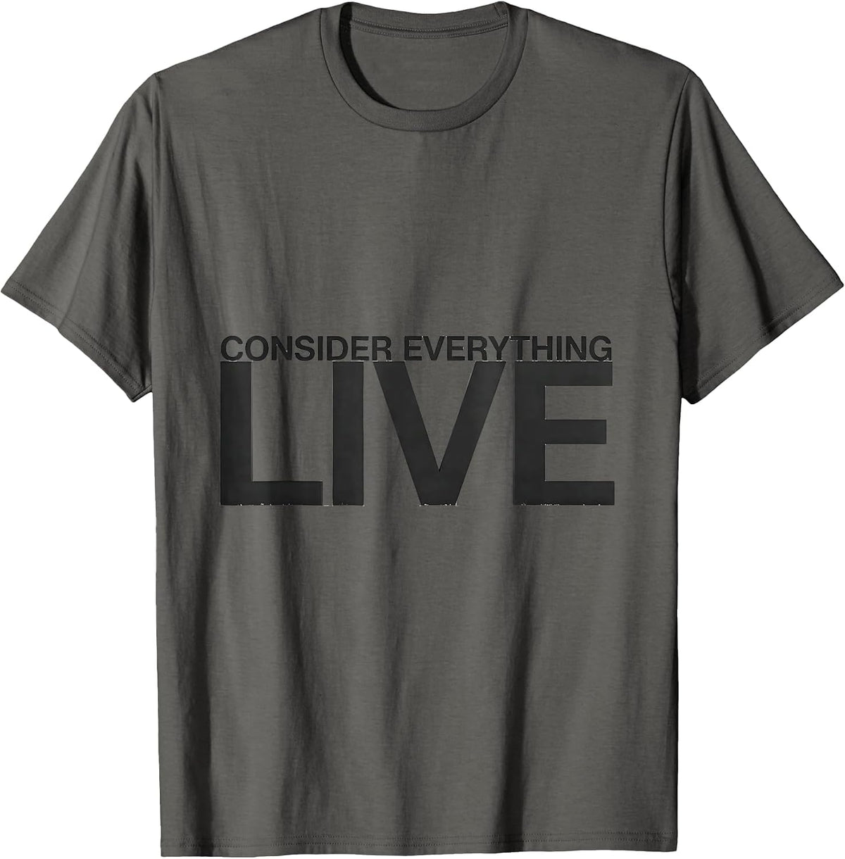 Consider Everything Live Funny Electrician Lineman Engineer T-Shirt - Asphalt Grey