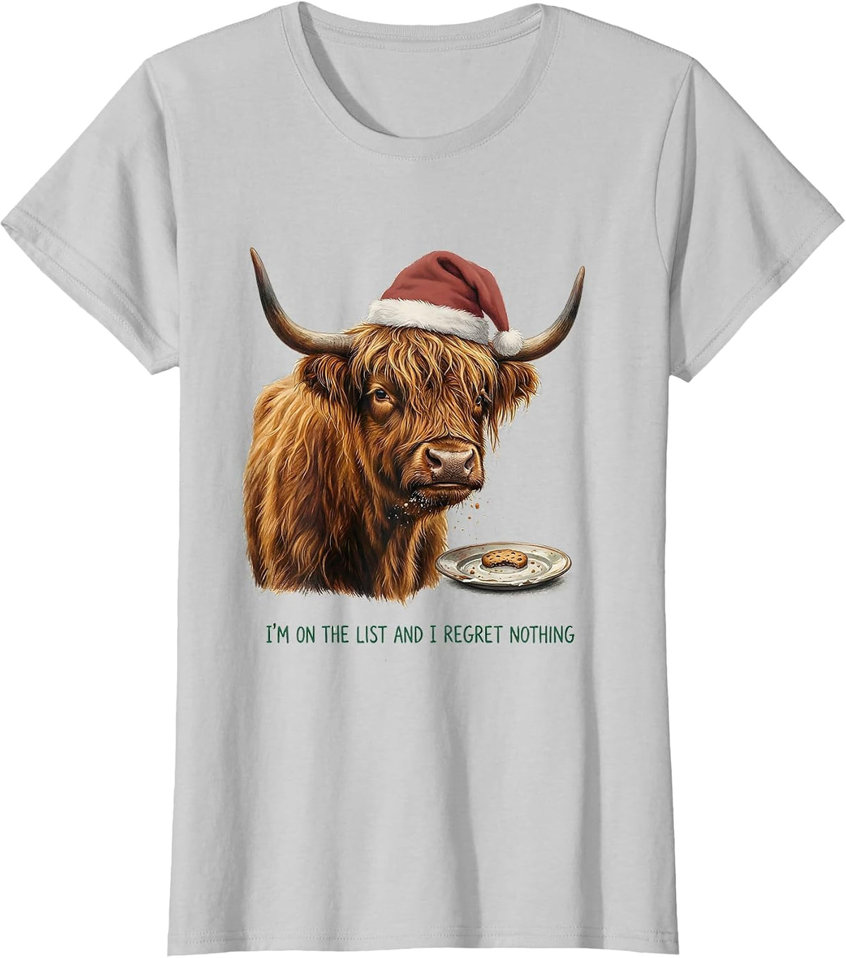 I'm On The List And I Regret Nothing Funny Highland Cow T-Shirt - Silver Grey