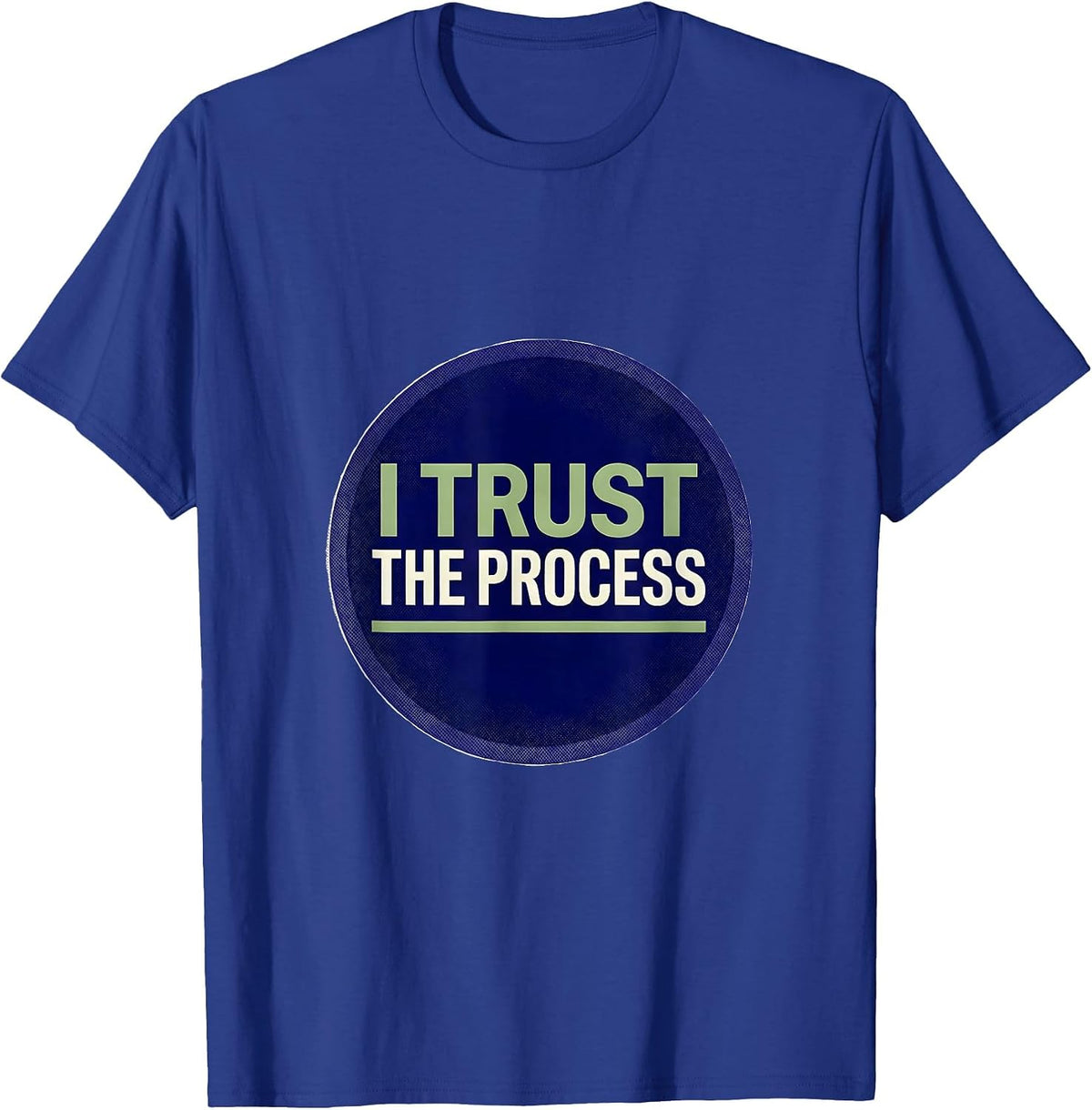I Trust the Process Motivational Teacher Growth Mindset T-Shirt - Royal Blue