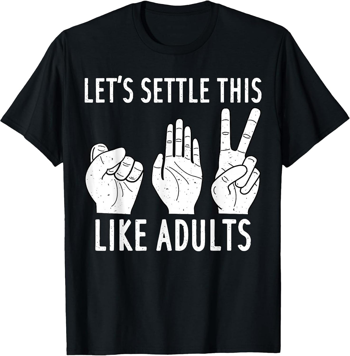 Let's Settle This Like Adult Shirt Funny Rock Paper Scissor T-Shirt - Black