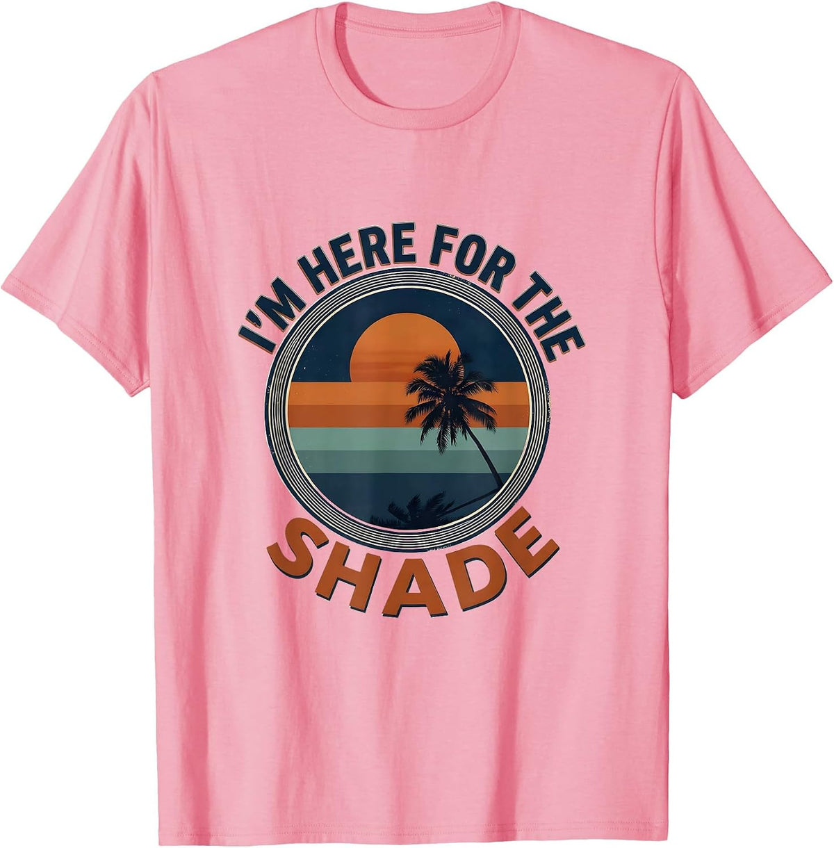 Men's I'm Here For The Shade Vintage Retro Beach Summer Vacation T-Shirt - Pink