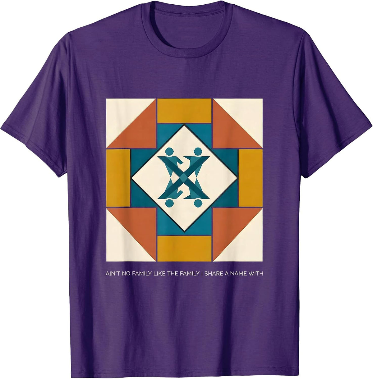 Ain't No Family Like The Family I Share A Name With Matching T-Shirt - Purple