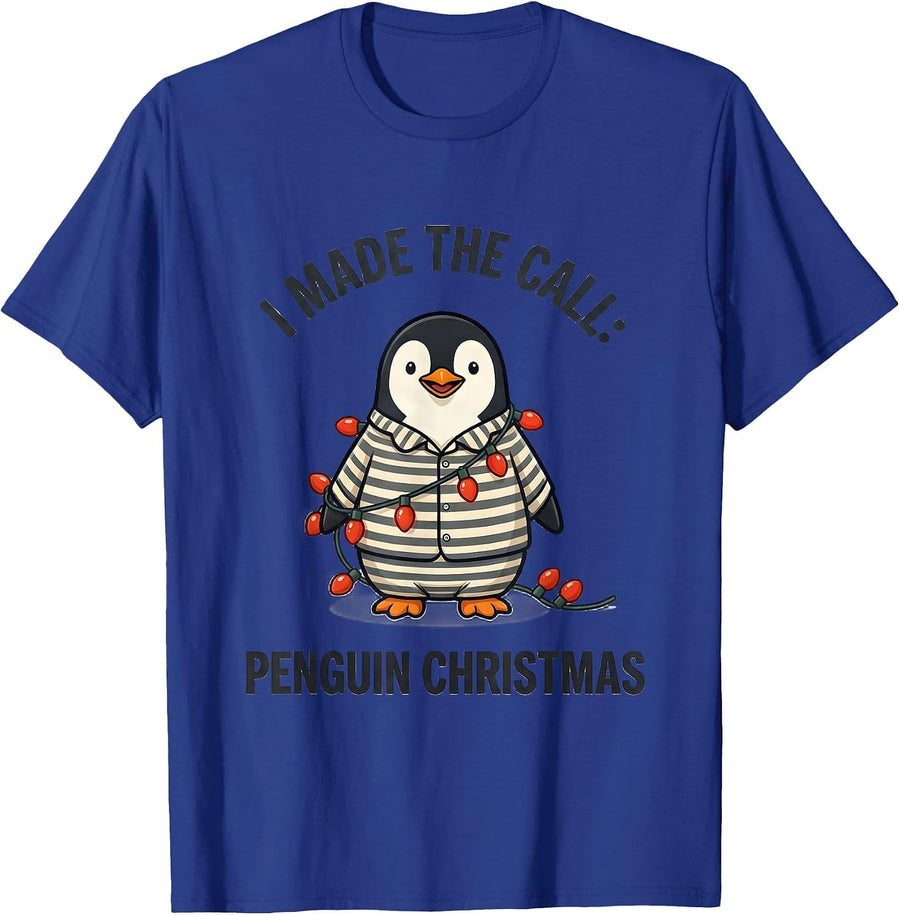 I Made The Call Penguin Christmas Funny Penguin Lover Pajama T-Shirt - Royal Blue