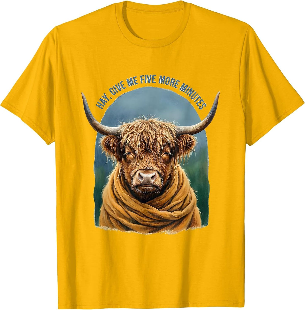 Hay Give Me Five More Minutes Storybook Highland Cow Farm T-Shirt - Golden Yellow