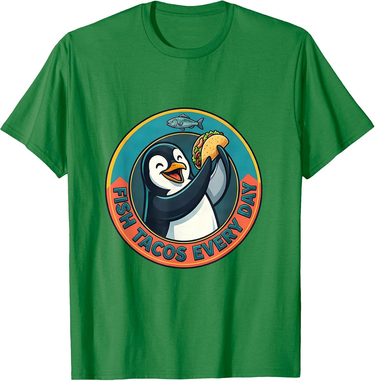 Men's Penguin Fish Tacos Every Day Foodie Design T-Shirt - Kelly Green