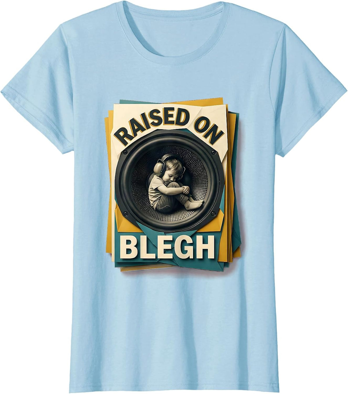 Raised On Blegh Funny Heavy Metal Metalhead Kid Humor T-Shirt - Baby Blue