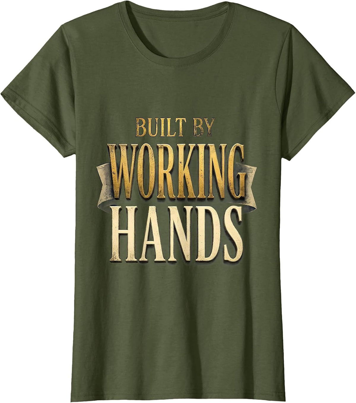 Women's Built by Working Hands Labor Day Graphic T-Shirt - Olive Green