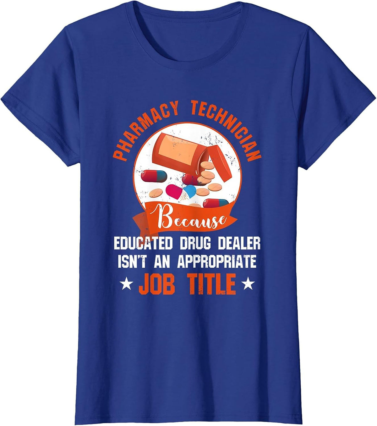 Pharmacy Technician T Shirt - Educated Drug Dealer T-Shirt - Royal Blue
