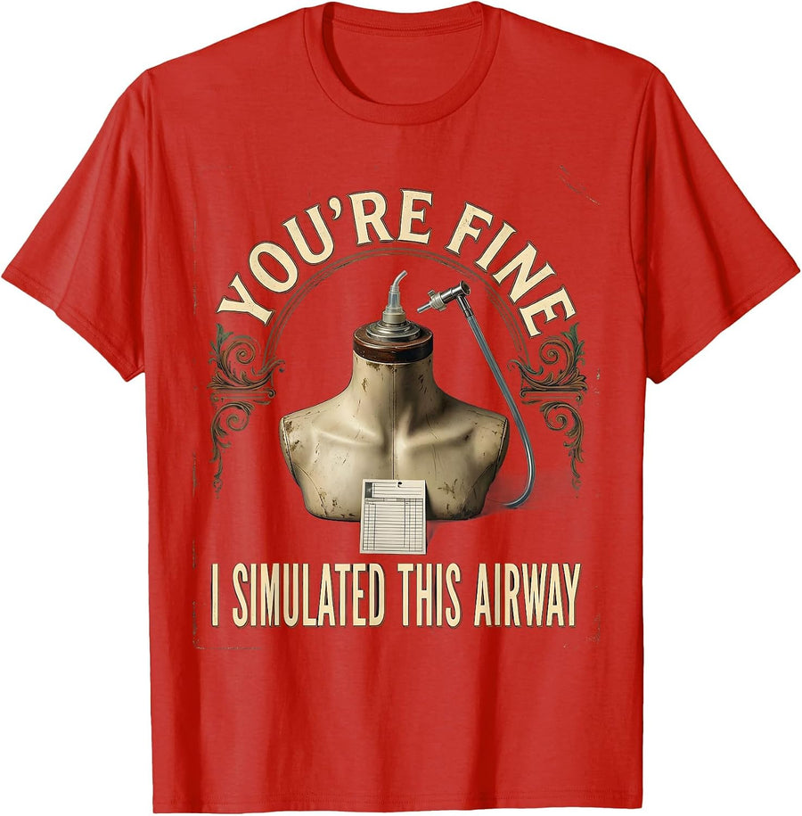 Men's You're Fine, I Simulated This Airway Vintage Funny EMT T-Shirt - Red