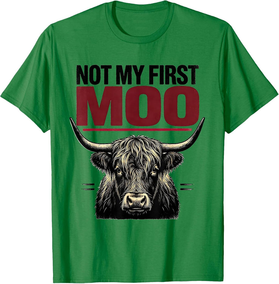 Men's Not My First Moo Funny Highland Cow Farm Humor T-Shirt - Kelly Green