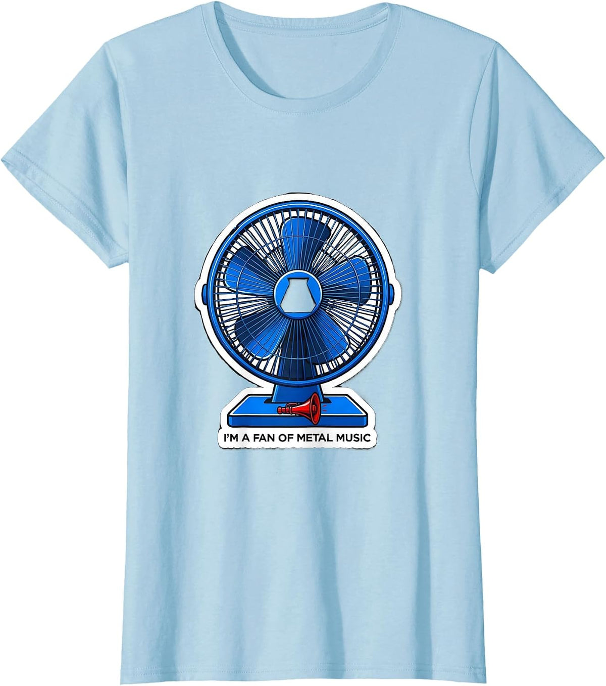 Women's I'm A Fan Of Metal Music Funny Metalhead Heavy Metal Fan T-Shirt - Baby Blue