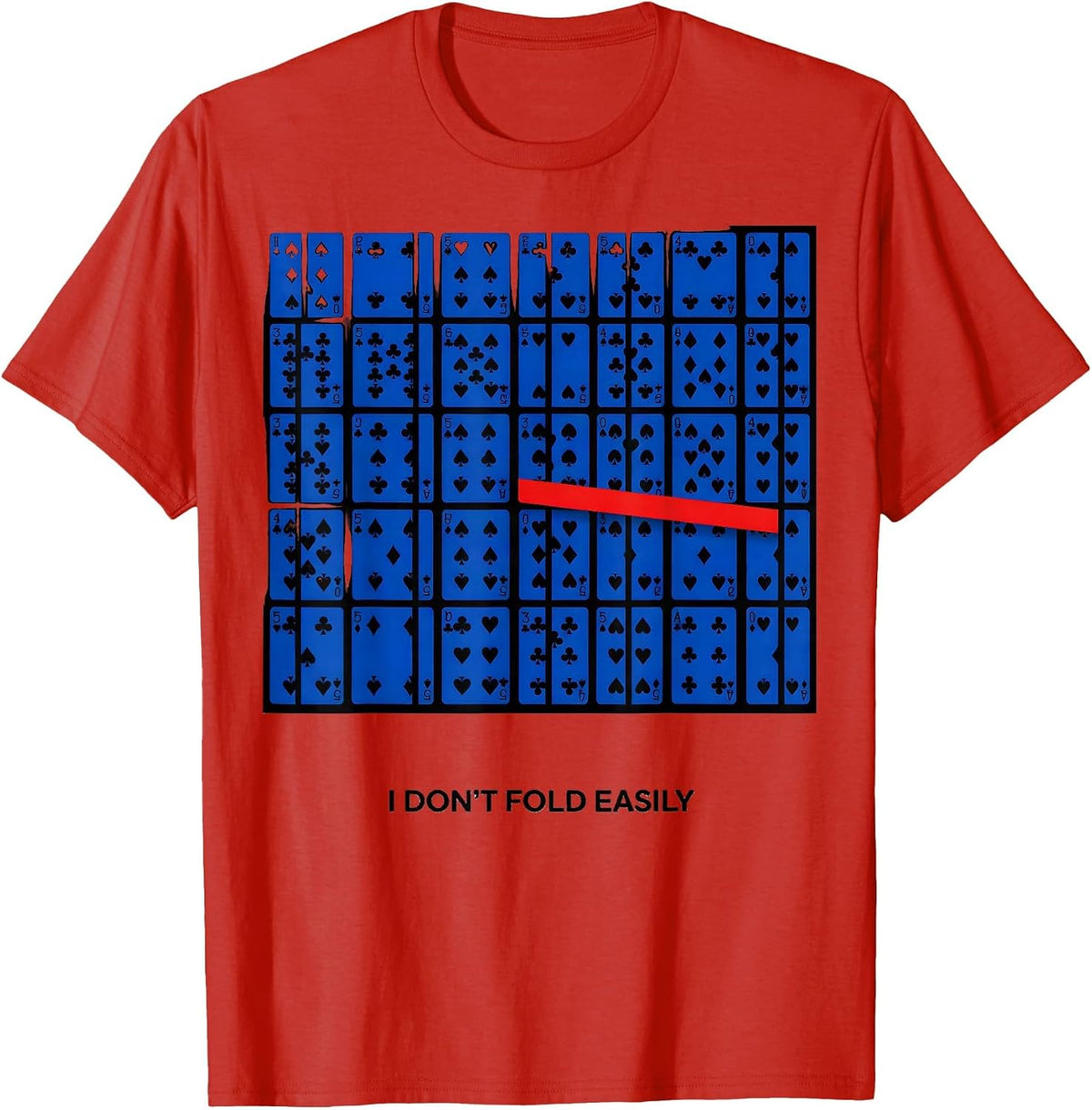Men's I Don't Fold Easily Funny Poker Player Casino Gambler Humor T-Shirt - Red