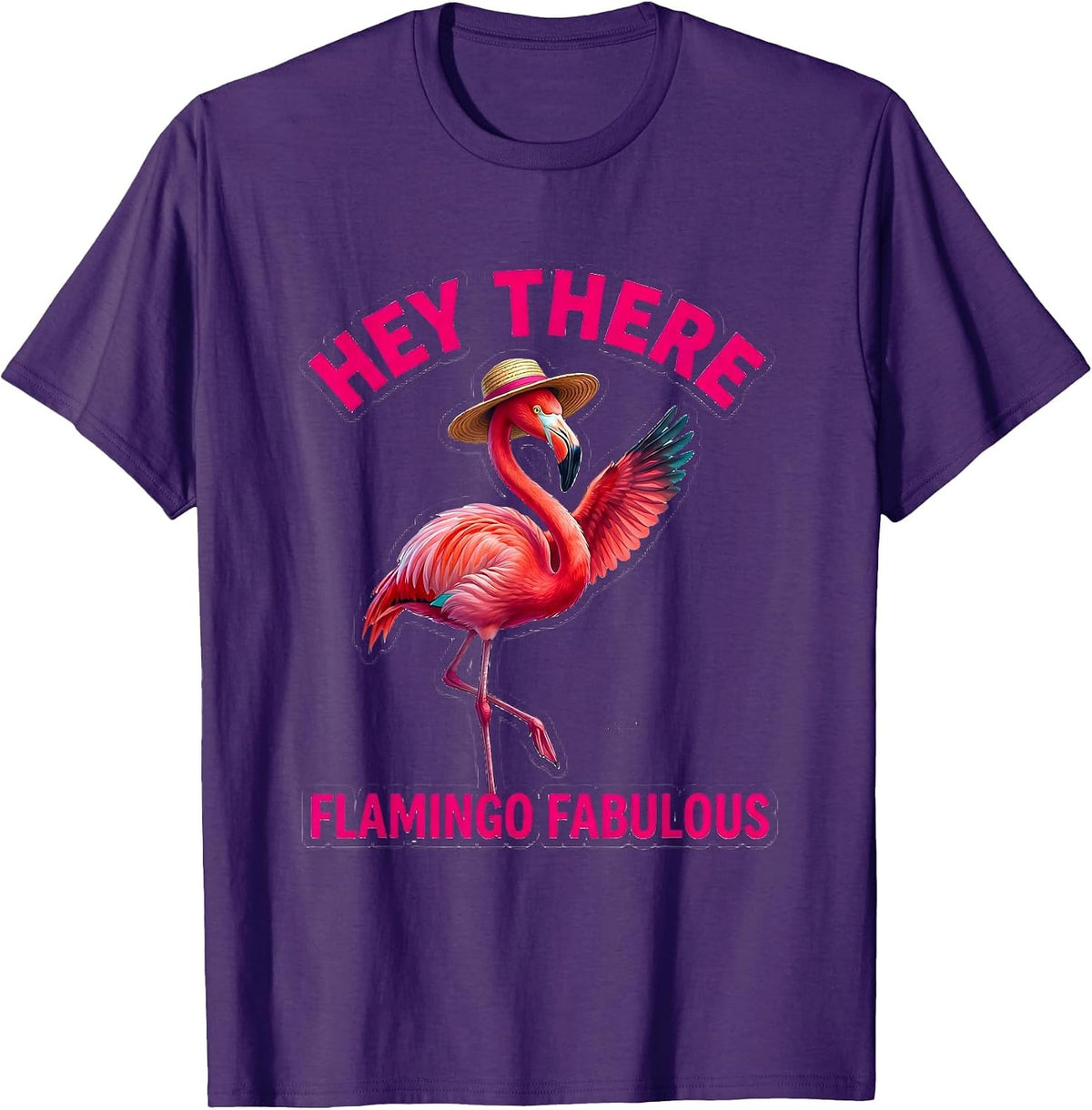 Hey There, Flamingo Fabulous Funny Flamingo Lover Summer T-Shirt - Purple