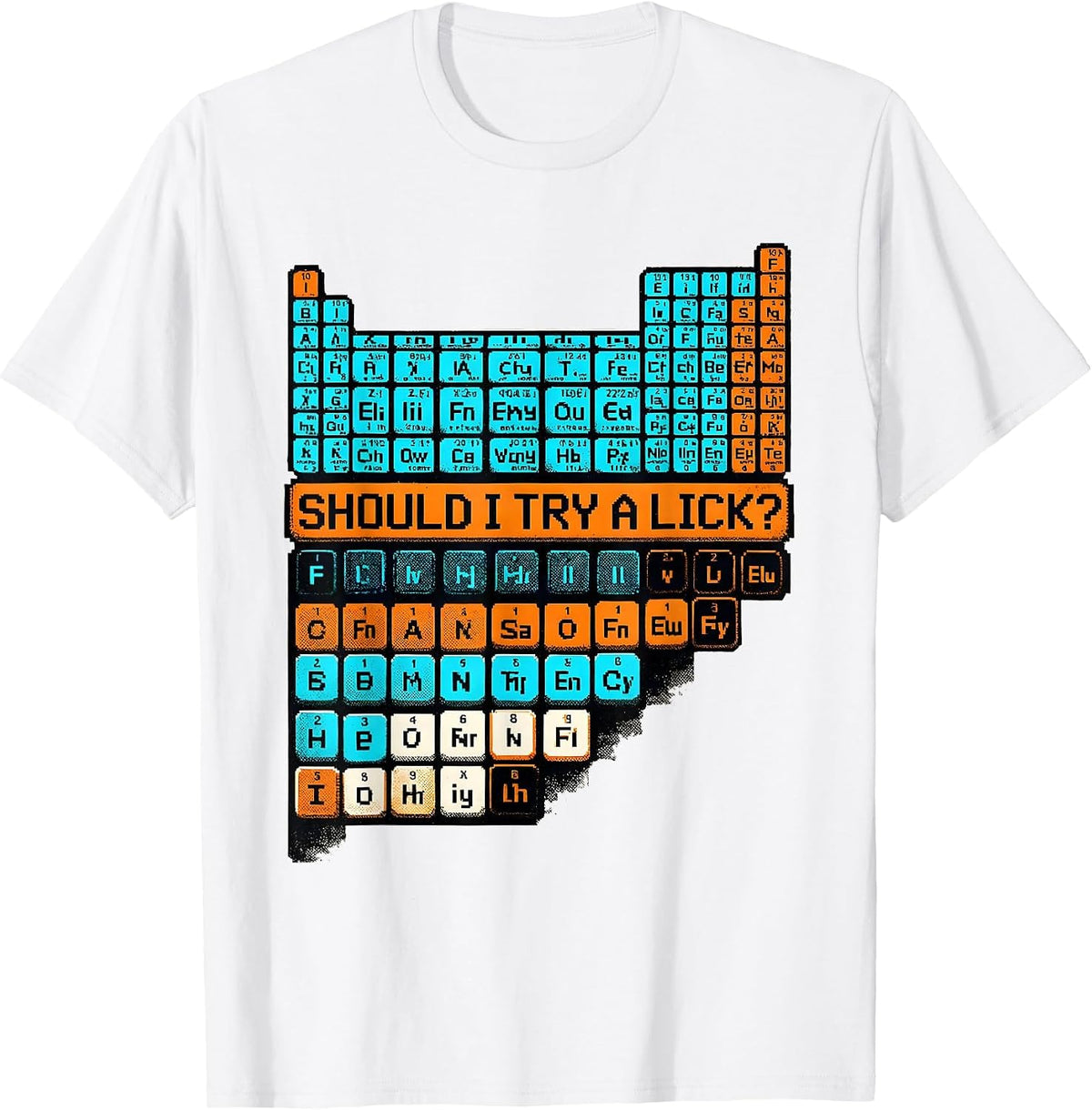 Men's Should I Try A Lick Funny Periodic Table Science Teacher T-Shirt - White