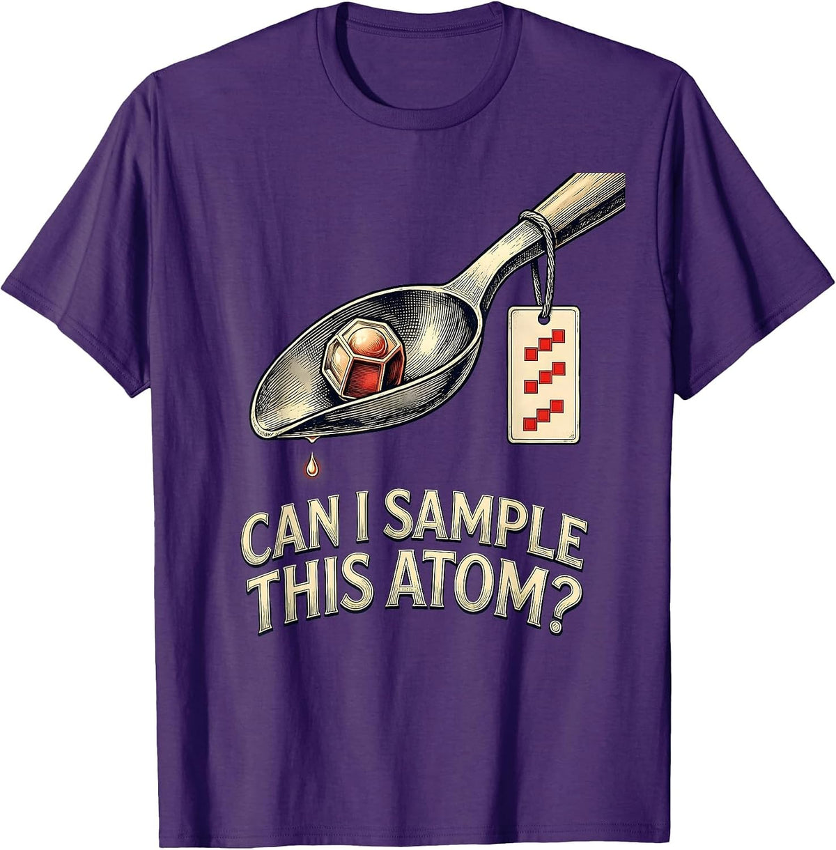 Men's Can I Sample This Atom Funny Periodic Table Science Teacher T-Shirt - Purple