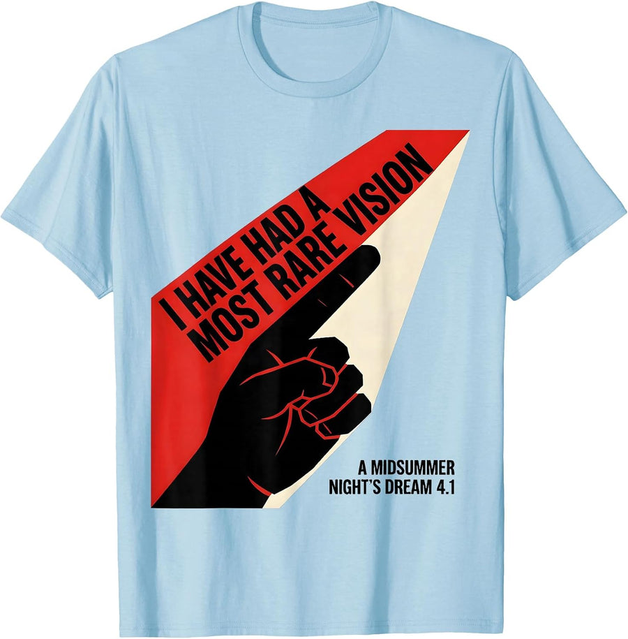 Men's I Have Had A Most Rare Vision Shakespeare Literary Quote T-Shirt - Baby Blue