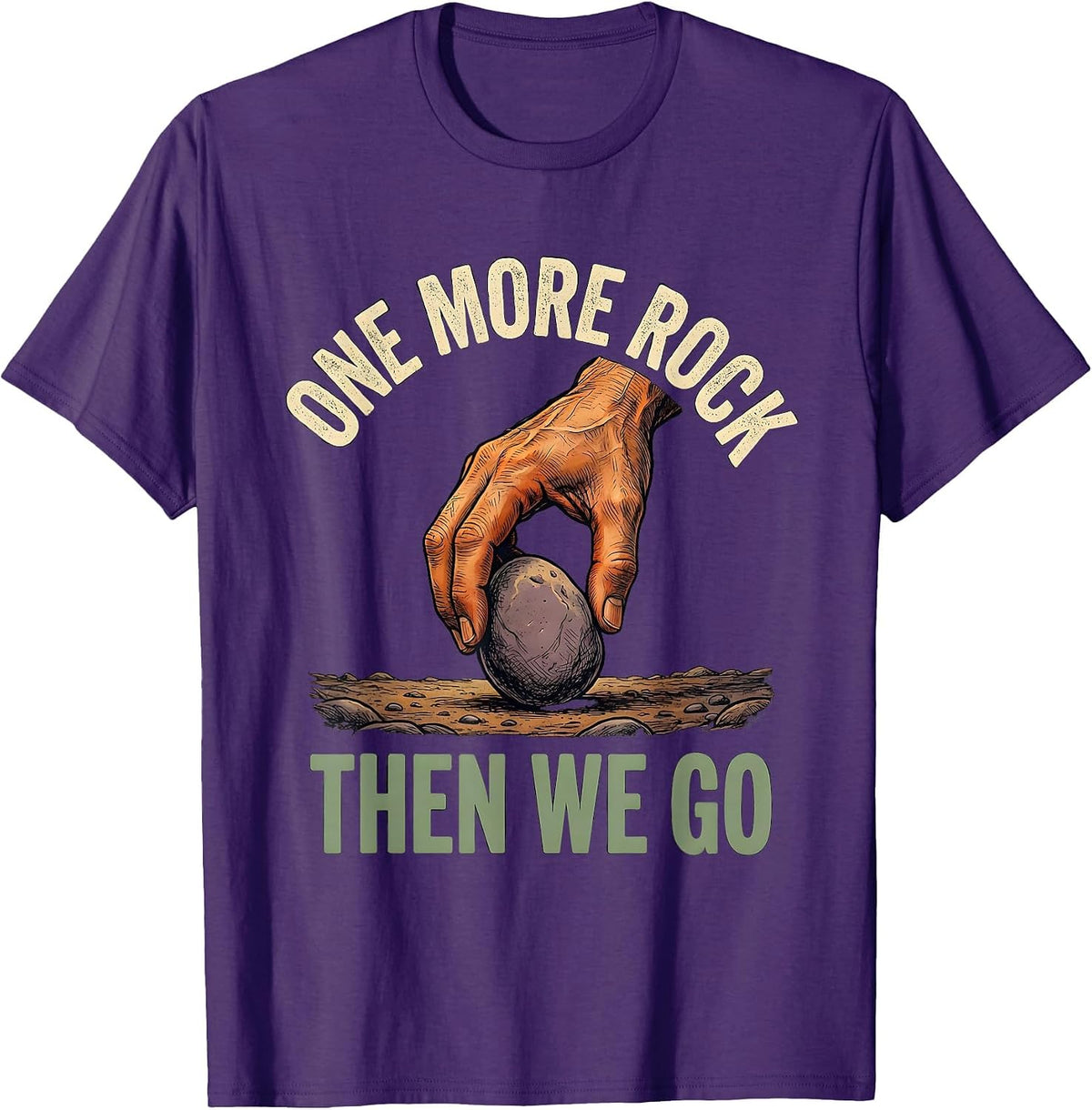 Men's One More Rock, Then We Go Funny Rock Collector Geology Humor T-Shirt - Purple