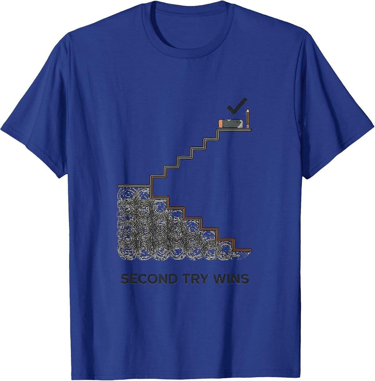 Second Try Wins Growth Mindset Teacher Motivational T-Shirt - Royal Blue