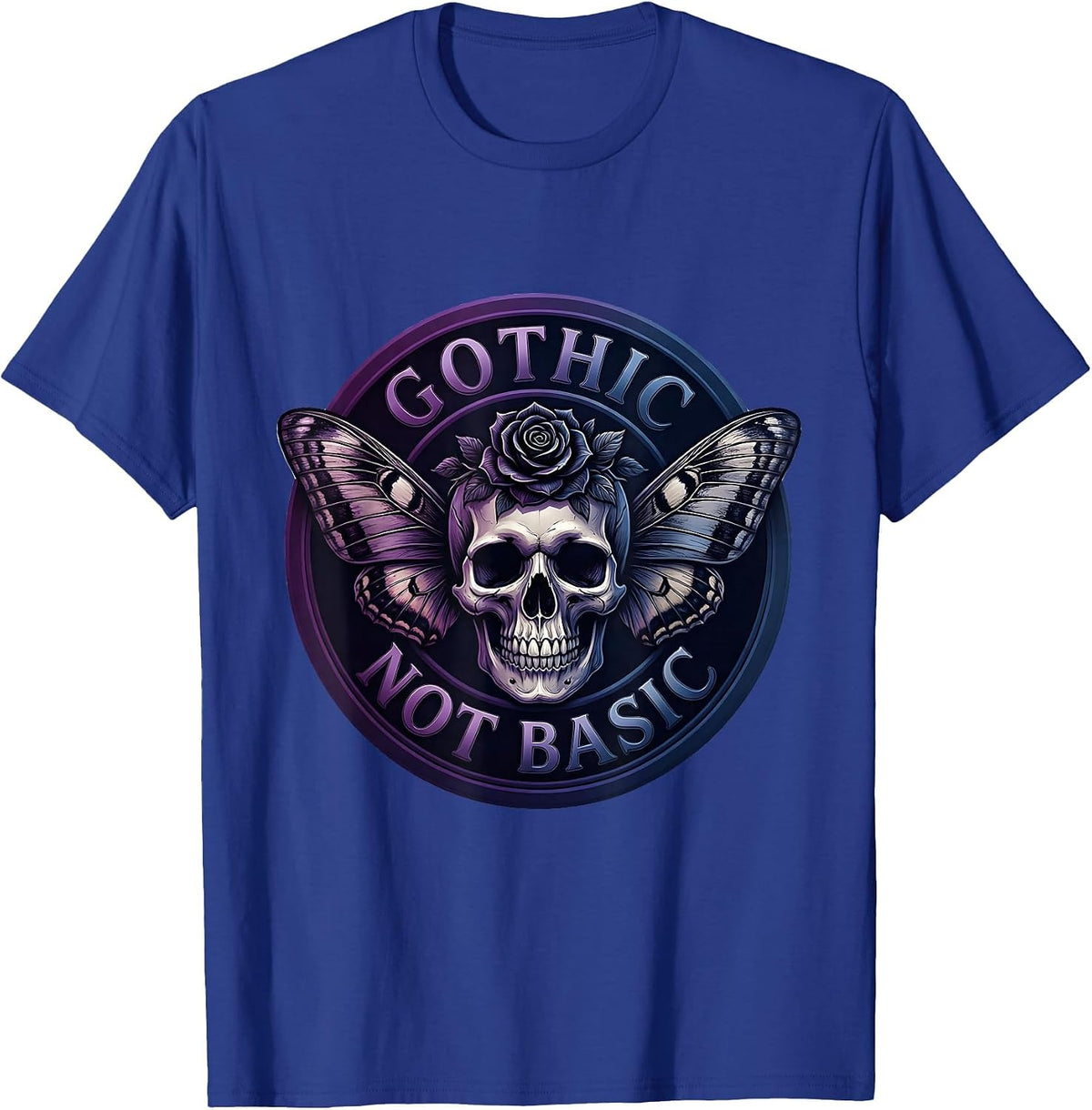 Gothic Not Basic Dark Aesthetic Design T-Shirt - Royal Blue
