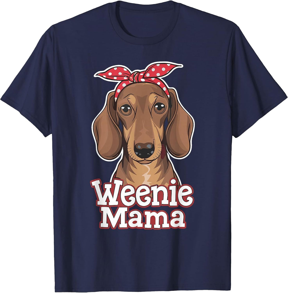 Weenie Mama Funny Dachshund Lover Weiner Dog T-Shirt - Navy Blue