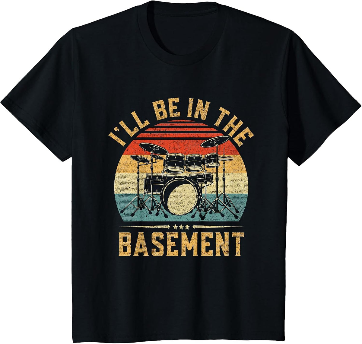 I'll Be in The Basement Drumming for Men Women Funny Drummer T-Shirt - Black