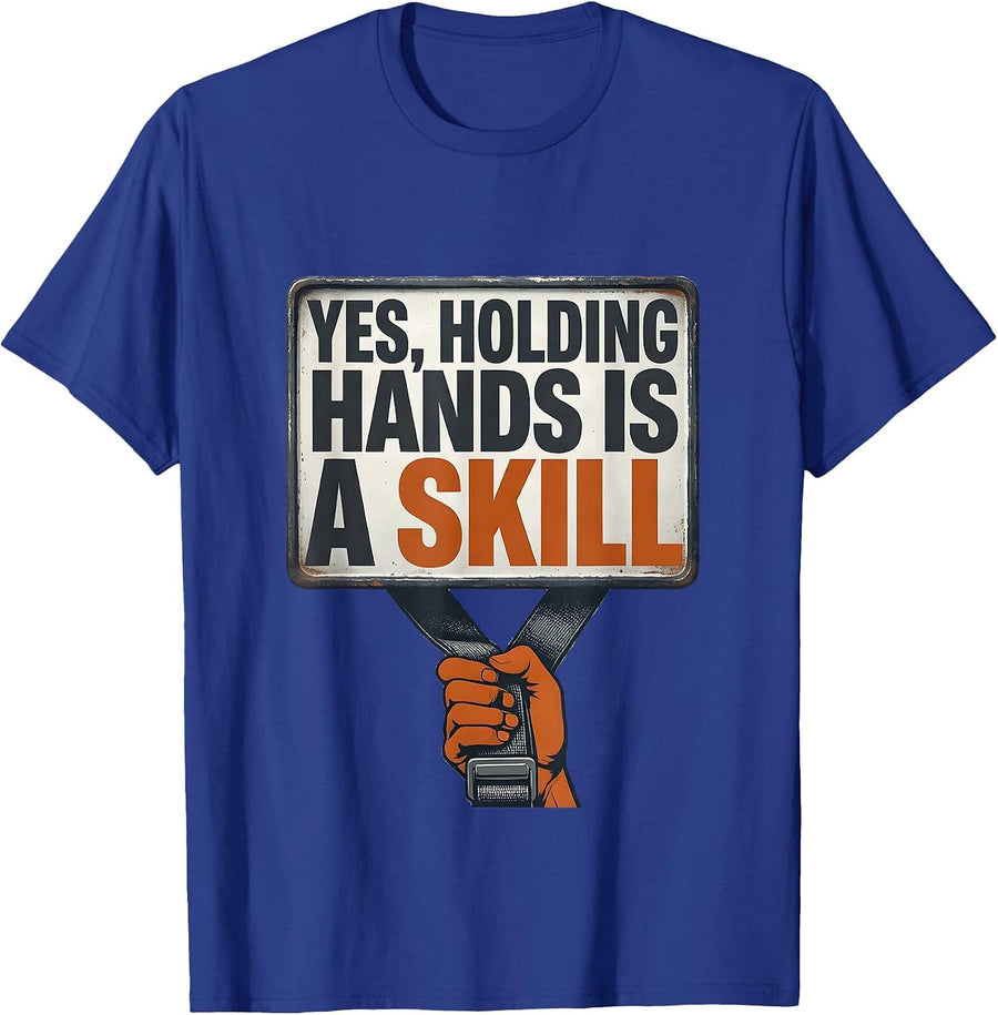 Yes, Holding Hands Is A Skill Funny Occupational Therapy OT T-Shirt - Royal Blue