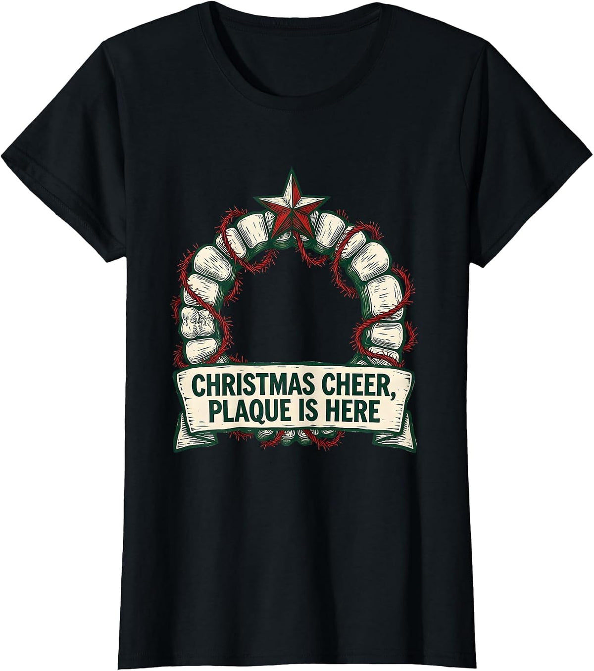 Christmas Cheer Plaque Is Here Funny Dentist Dental T-Shirt - Black