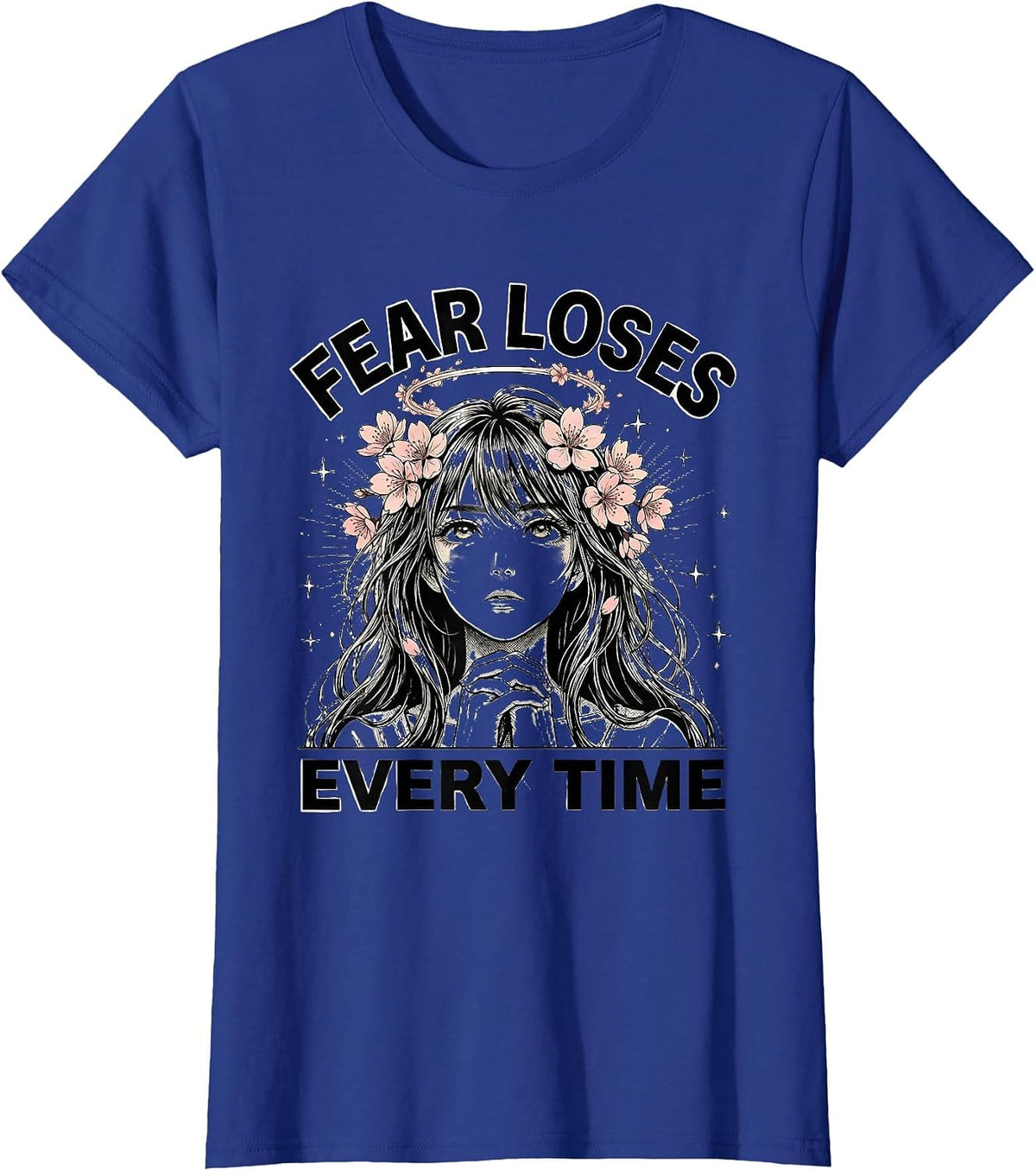 Women's Fear Loses Every Time Faith Over Fear Design T-Shirt - Royal Blue