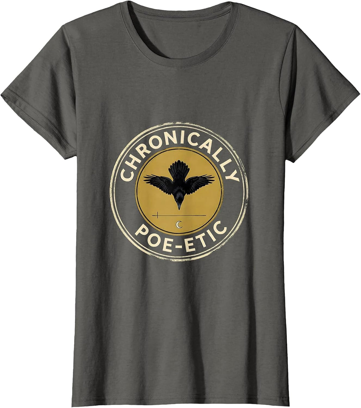 Women's Chronically Poe-etic Gothic Edgar Allan Poe Literary Fan T-Shirt - Asphalt Grey