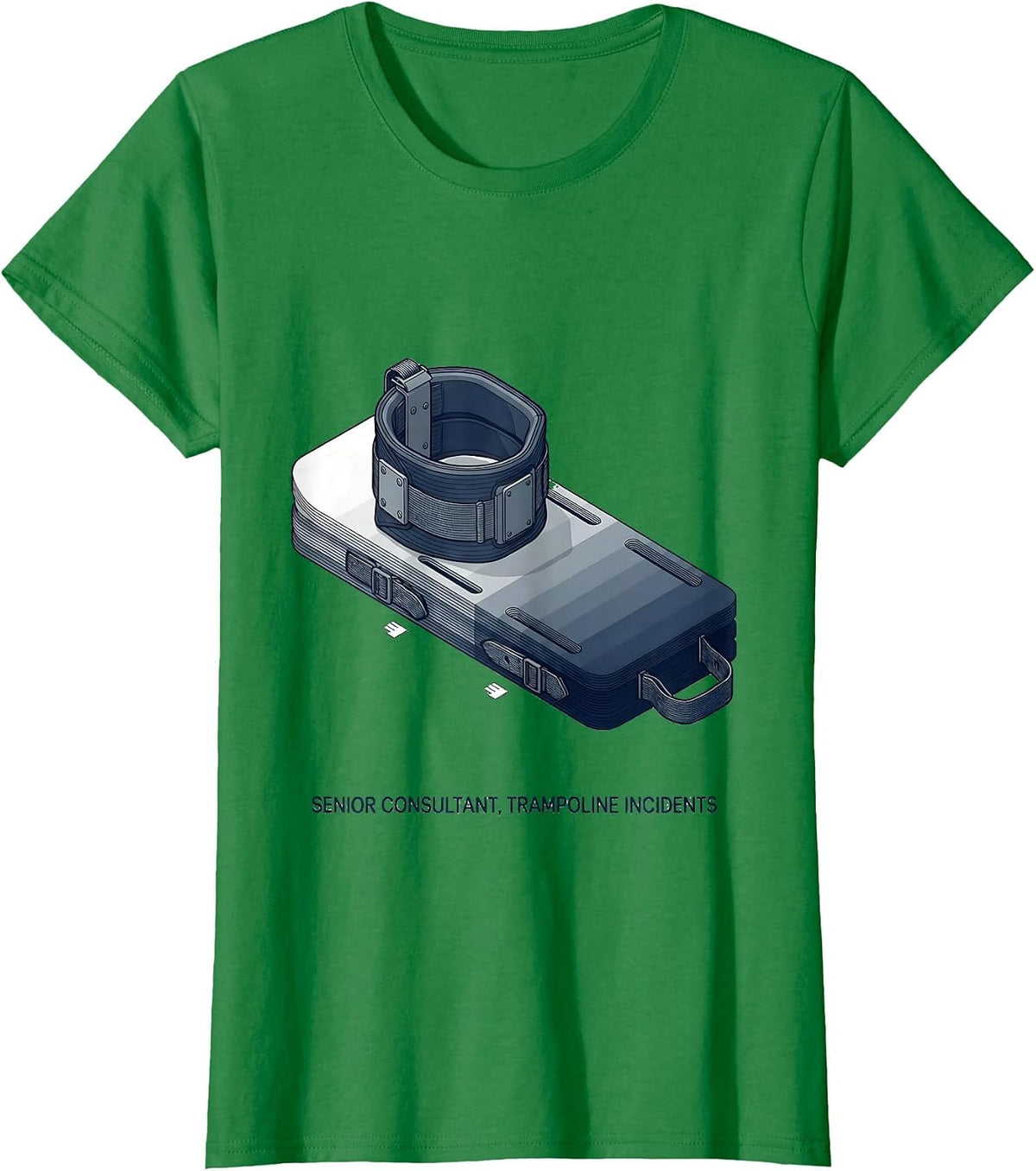 Women's Senior Consultant, Trampoline Incidents Funny EMT Gift T-Shirt - Kelly Green