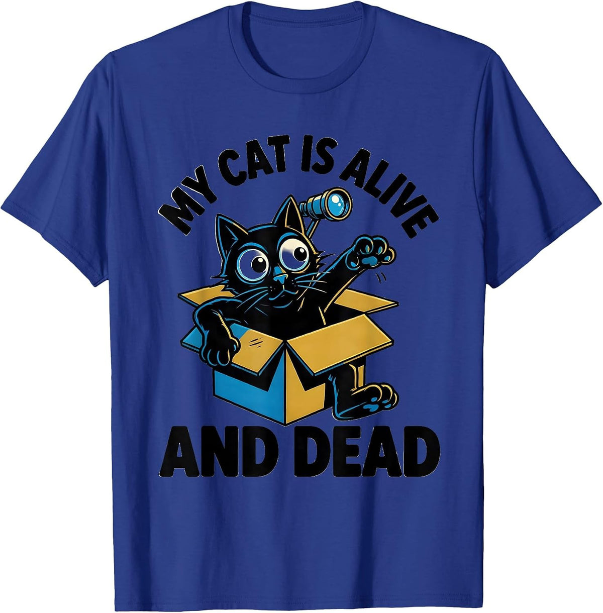 My Cat Is Alive And Dead Funny Quantum Physics Cat Lover T-Shirt - Royal Blue