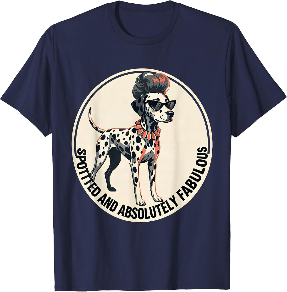 Spotted and Absolutely Fabulous Dalmatian Design T-Shirt - Navy Blue