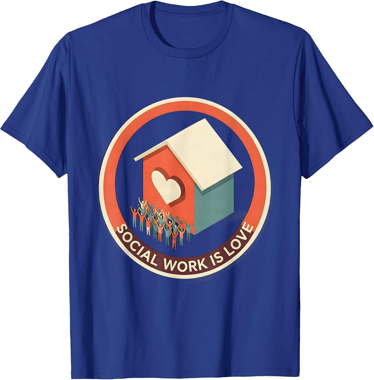 Social Work Is Love Inspirational Design T-Shirt - Royal Blue