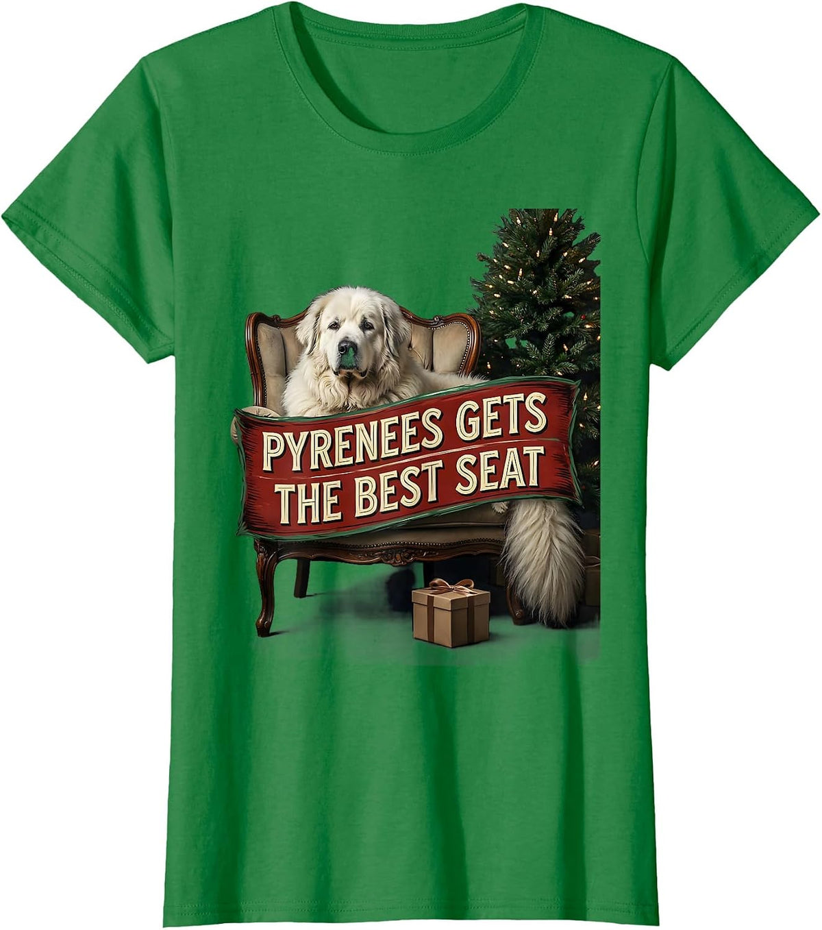 Women's Pyrenees Gets The Best Seat Funny Christmas Dog Breed Lover T-Shirt - Kelly Green