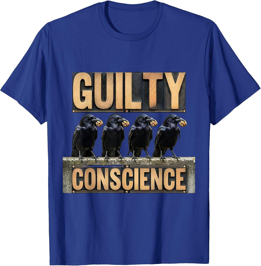 Guilty Conscience Dark Humor Crow Lover Sarcastic Bird Pun T-Shirt - Royal Blue