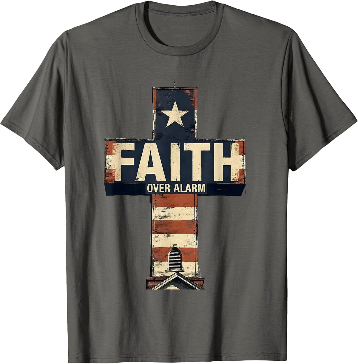 Faith Over Alarm Patriotic Christian Faith Over Fear USA T-Shirt - Asphalt Grey