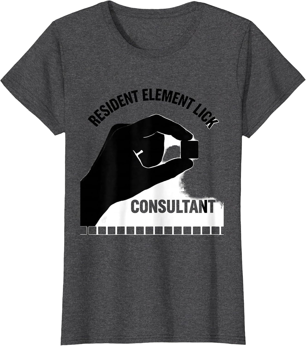Women's Resident Element Lick Consultant Funny Science Teacher Gift T-Shirt - Dark Heather Grey