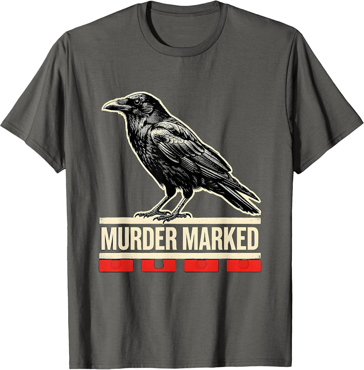 Murder Marked Dark Humor Crow Raven Gothic Bird Lover T-Shirt - Asphalt Grey