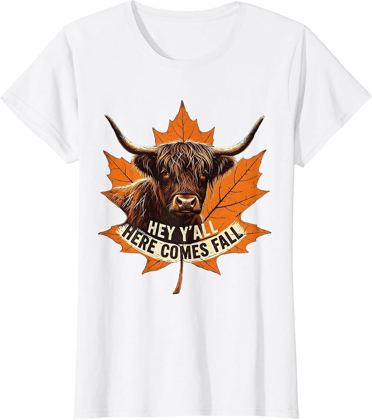 Hey Y'all, Here Comes Fall Highland Cow Cozy Autumn Humor T-Shirt - White