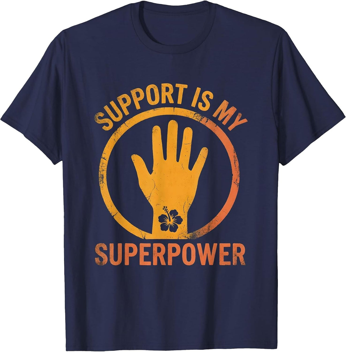 Support Is My Superpower Professional Design T-Shirt - Navy Blue