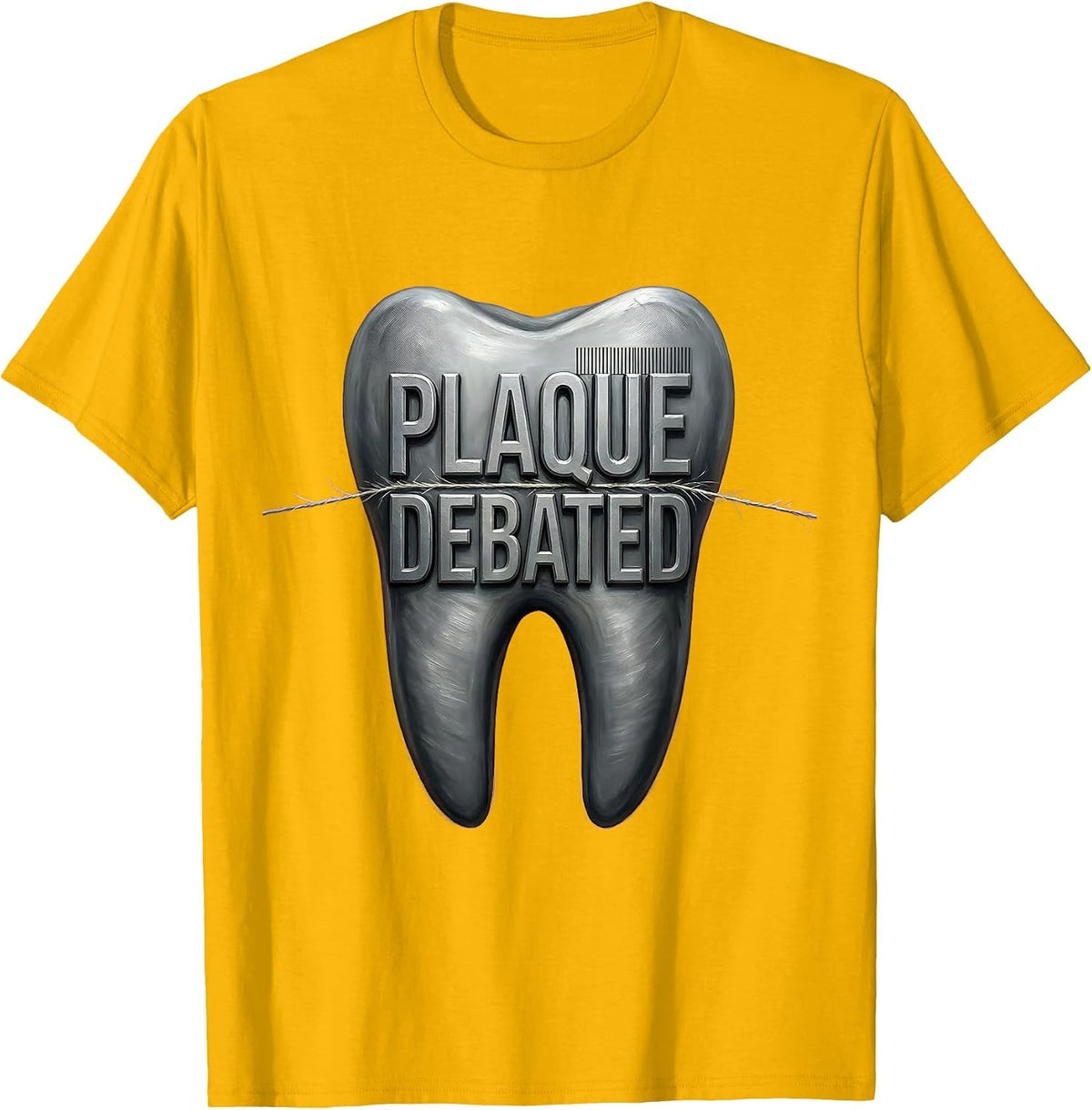 Plaque Debated Funny Dental Hygienist Squad Humor Dental T-Shirt - Golden Yellow