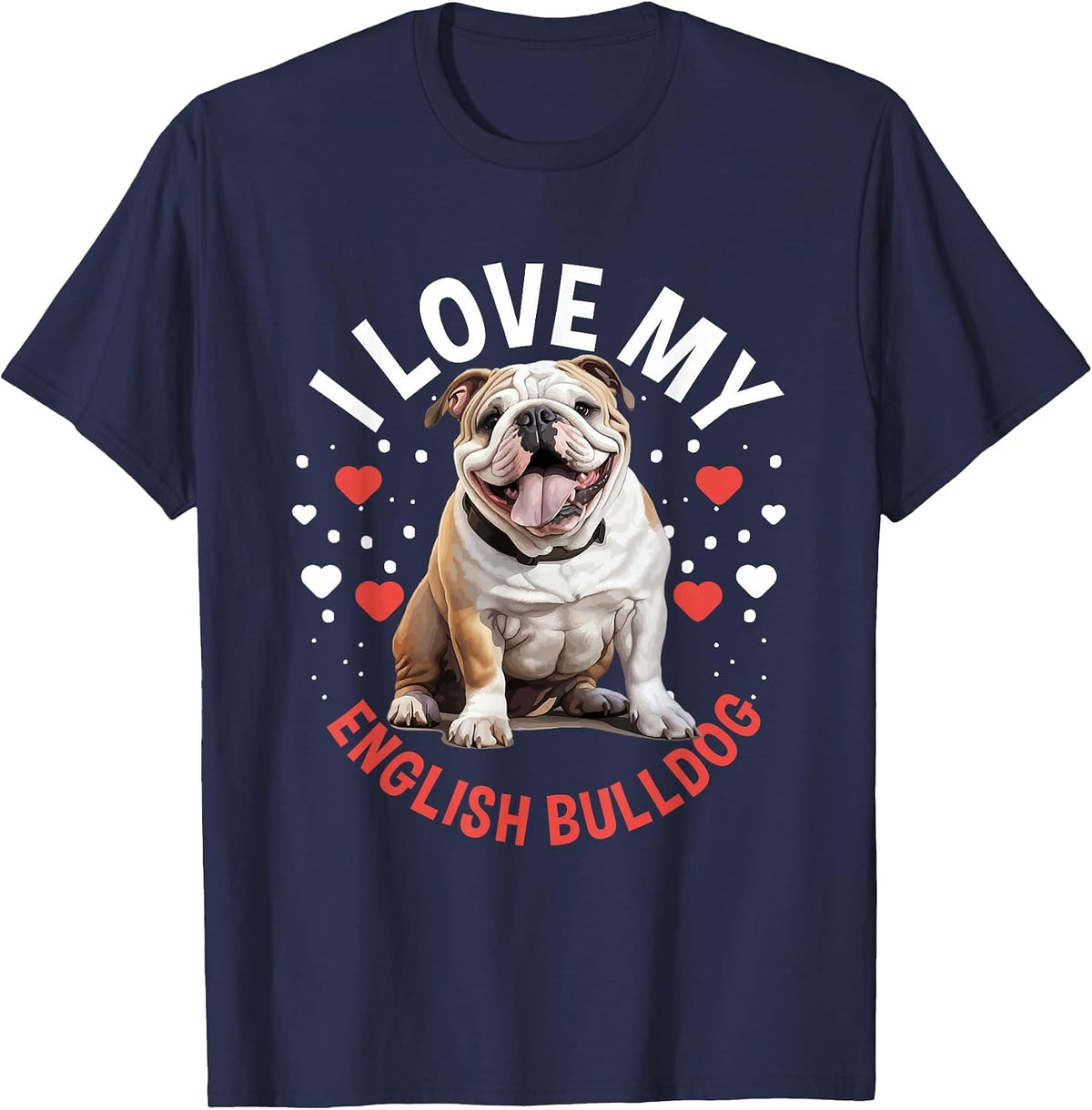 British English Bulldog Lover - I Love My English Bulldog T-Shirt - Navy Blue