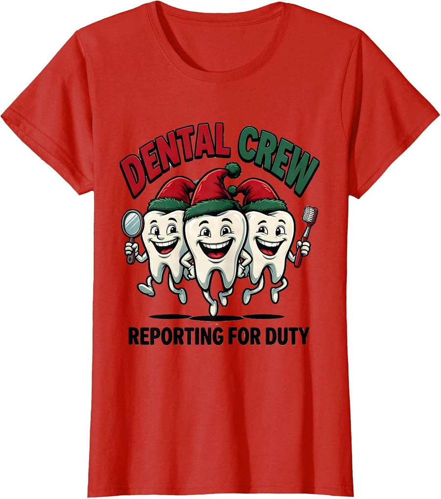 Women's Dental Crew Reporting for Duty Funny Dental Christmas Crew T-Shirt - Red