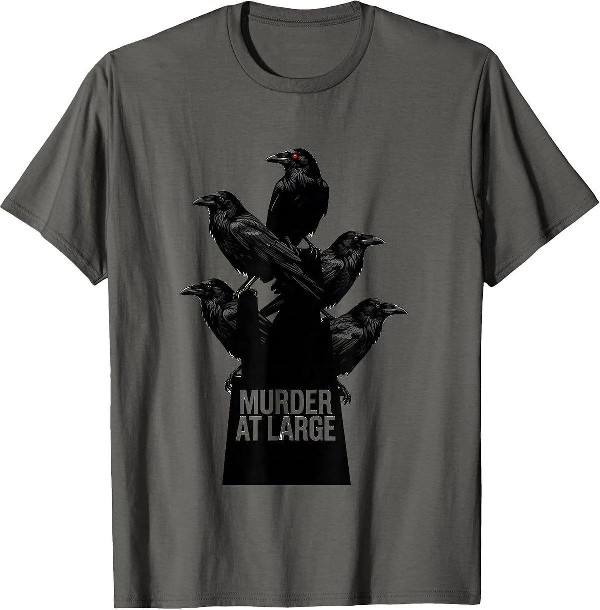 Murder At Large Dark Humor Crow Raven Bird Lover Gothic T-Shirt - Asphalt Grey