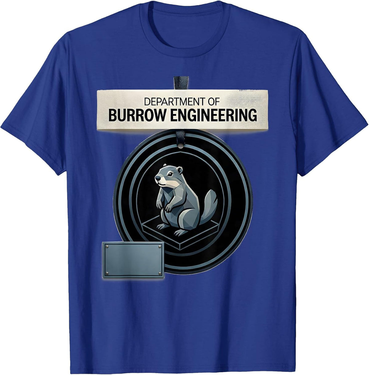 Department Of Burrow Engineering Whimsical Groundhog Humor T-Shirt - Royal Blue