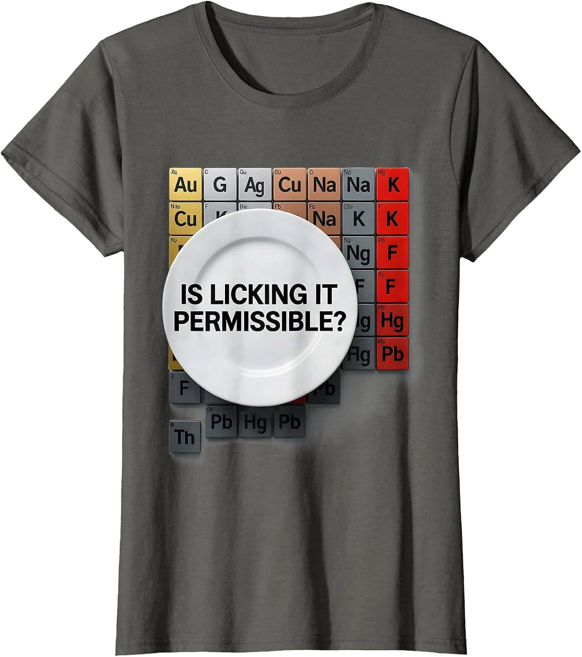 Women's Is Licking It Permissible Funny Periodic Table Chemistry T-Shirt - Asphalt Grey