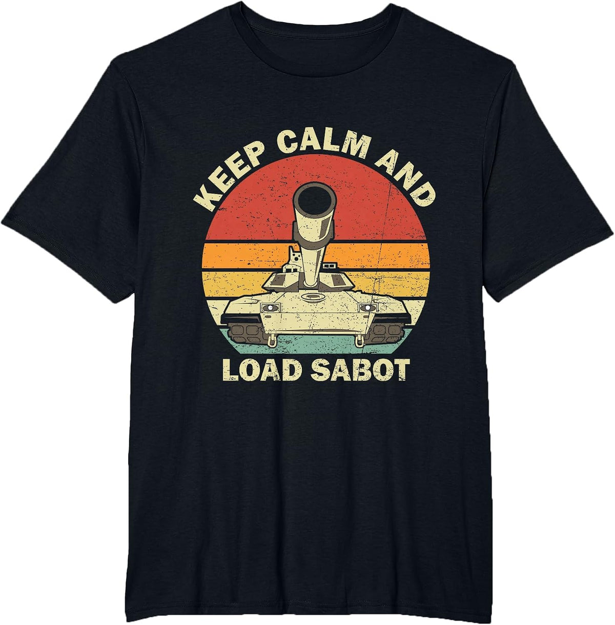 Keep Calm and Load Sabot Vintage Retro Funny M1 Abrams Tank T-Shirt - Black