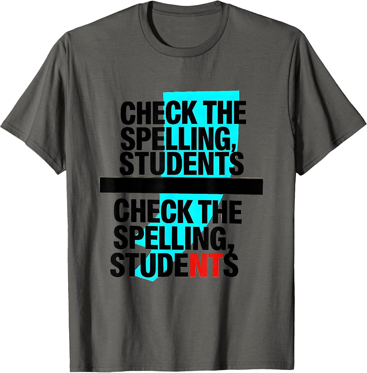 Men's Check the spelling students Check the spelling, students T-Shirt - Asphalt Grey